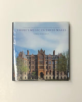 There's Music In These Walls: A History of the Royal Conservatory of Music by Ezra Schabas hardcover book