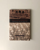Our Glory & Our Grief: Torontonians and the Great War by Ian Hugh MacLean Miller hardcover book