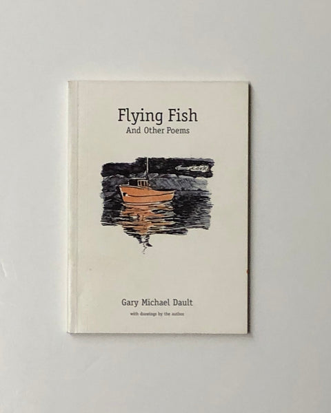 Flying Fish and Other Poems by Gary Michael Dault Signed book