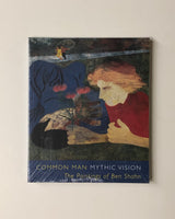 Common Man, Mythic Vision: The Paintings of Ben Shahn by Susan Chevlowe paperback book