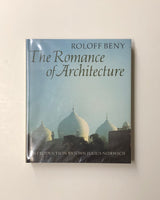 The Romance of Architecture by Roloff Beny hardcover book