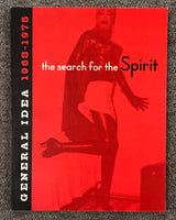 The Search for the Spirit: General Idea 1968-1975 paperback book