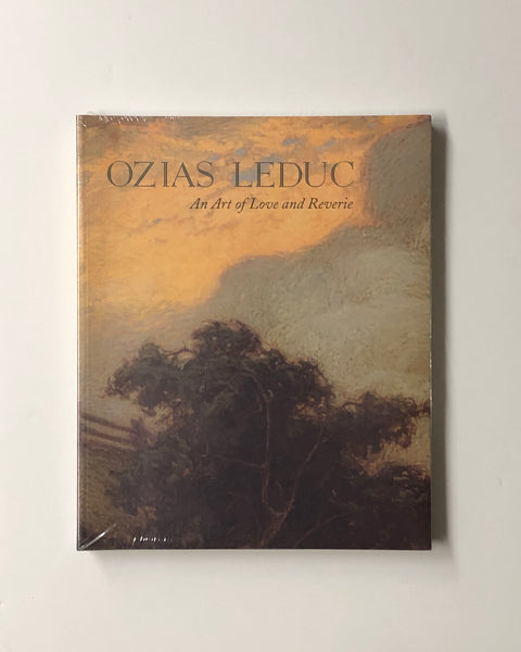 Ozias Leduc: An Art of Love and Reverie by Donald Pistolesi paperback book