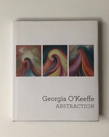 Georgia O'Keeffe: Abstraction Edited by Barbara Haskell hardcover book
