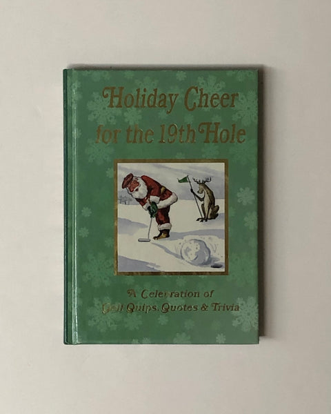 Holiday Cheer for the 19th Hole by S. Claus, Russ Edwards & Jack Kreismer hardcover book