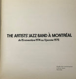 The Artists' Jazz Band A Montreal du 15 Novembre 1974 a 5 Janvier 1975 paperback book