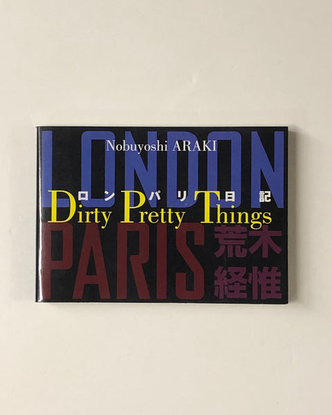 Dirty Pretty Things by Nobuyoshi Araki powerHouse Paperback book
