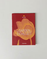 The Garden at Eichstatt: Basilius Besler's Book of Plants, A Selection of the Best Plates paperback book