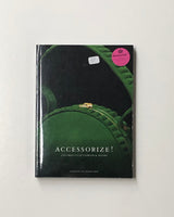 Accessorize! 250 Objects of Fashion & Desire by Bianca M. Du Mortier & Ninke Bloemberg paperback book
