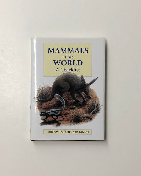 Mammals of the World: A Checklist by Andrew Duff and Ann Lawson hardcover book