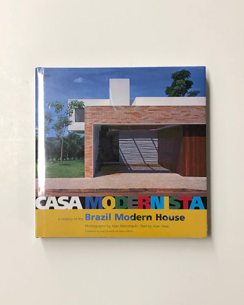 Casa Modernista: A History of the Brazil Modern House by Alan Hess & Alan Weintraub hardcover book