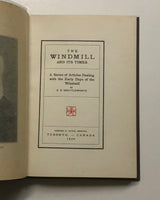 The Windmill And It's Times: A Series of Articles Dealing with the Early Days of the Windmill by E.B. Shuttleworth hardcover book