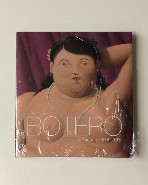 Botero: Paintings 1959-2015 by Rudy Chiappini Skira Hardcover book