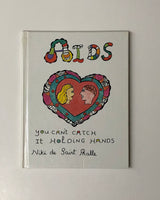 Aids: You Can't Catch It Holding Hands by Niki de Saint Phalle hardcover book