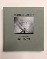 Berenice Abbott: Documenting Science Edited By Ron Kurtz