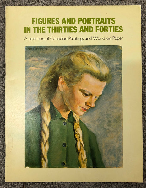 Figures and Portraits in the Thirties and Forties: A Selection of Canadian Paintings and Works on Paper By Ek