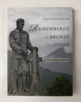 Remembered in Bronze and Stone: Canada's Great War Memorial Statuary By Alan Livingston MacLeod -  Softcover Book