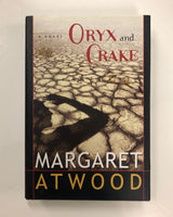 Oryx and Crake: A novel By Margaret Atwood Hardcover Book