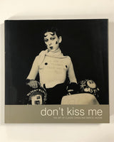 Don't Kiss Me: The Art of Claude Cahun and Marcel Moore Edited by Louise Downie - Tate Publishing - Hardcover Book