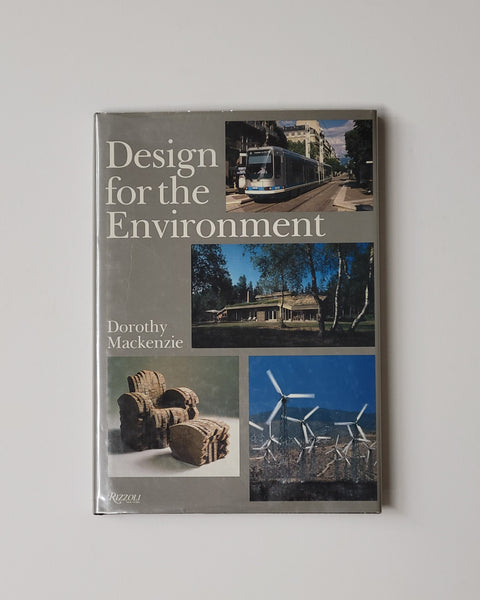 Design for the Environment by Dorothy Mackenzie hardcover book