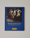 Wheels and Curves: Erotic Photographs of the Twenties by Walter Honscheidt & Uwe Scheid hardcover book