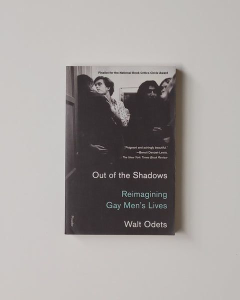 Out of the Shadows: Reimagining Gay Men's Lives by Walt Odets paperback book