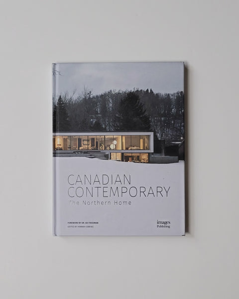 Canadian Contemporary: The Northern Home by Dr. Avi Friedman & Hannah Jenkins hardcover book