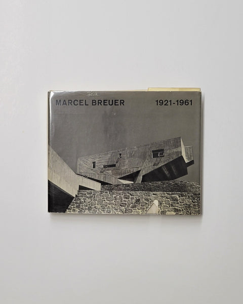 Marcel Breuer Buildings and Projects 1921-1961 by Cranston Jones
