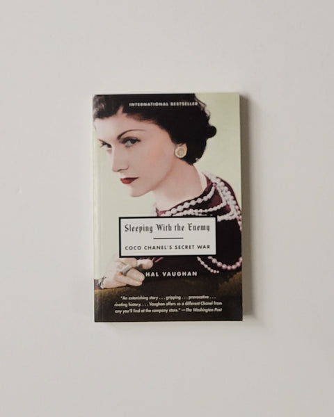 Sleeping with the Enemy: Coco Chanel's Secret War by Hal Vaughan paperback book