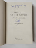 The Call of The World: A Political Memoir by Bill Graham Signed hardcover book