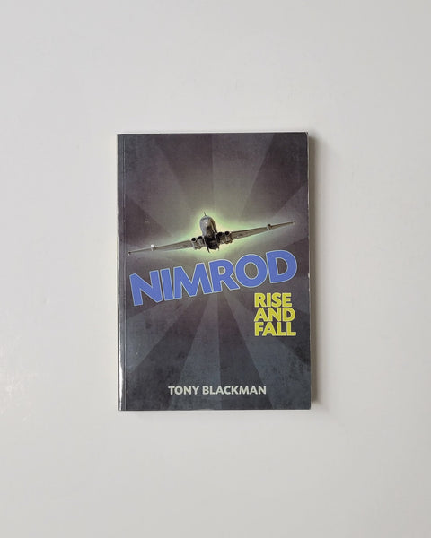 Nimrod: Rise and Fall and Tony Blackman paperback book