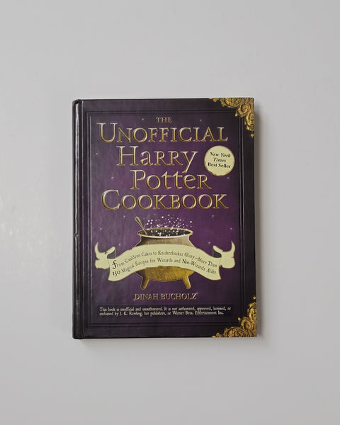 The Unofficial Harry Potter Cookbook: From Cauldron Cakes to Knickerbocker Glory By Dinah Bucholz hardcover book