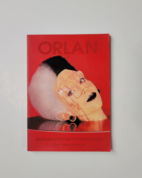 Orlan: Refiguration, Self-hybridations (Serie precolombienne) by Dominique Baque, Marek Bartelik & Orlan paperback book