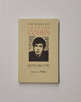 The Wordless Leonard Cohen Songbook by George A. Walker paperback book