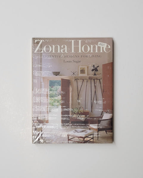 Zona Home: Essential Designs for Living by Louis Sagar hardcover book