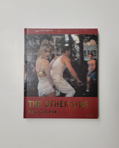 Nan Goldin: The Other Side by Joey Gabriel, Sunny Suits, Bea Rogers & Nan Goldin hardcover book