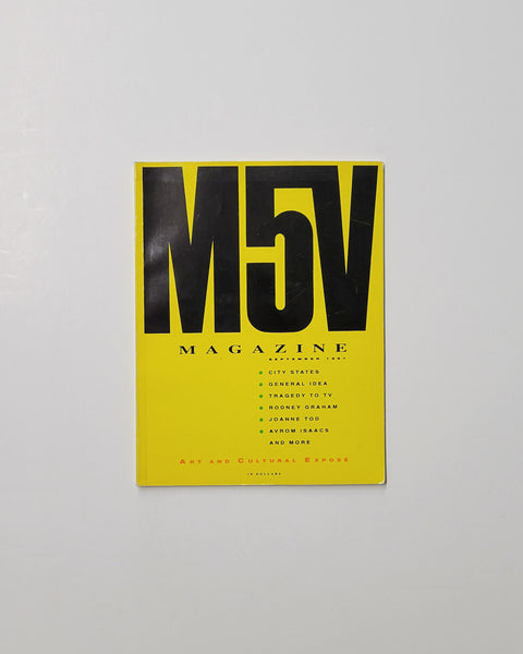 M5V Magazine, September 1991: City States, General Idea, Tragedy to TV, Rodney Graham, Joanne Tod, Avrom Isaacs and More magazine