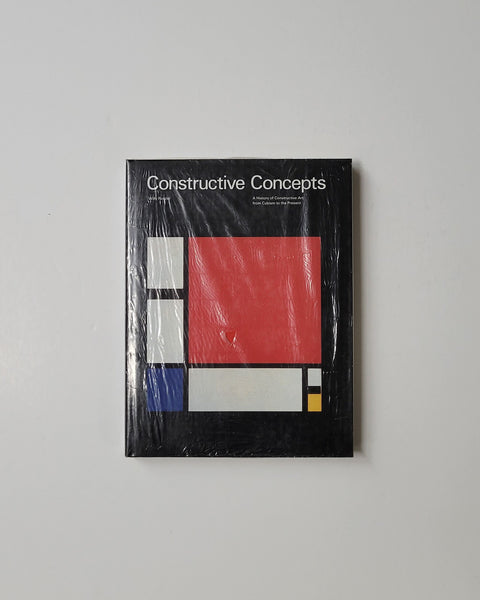 Constructive Concepts: A History of Constructive Art from Cubism to the Present by Willy Rotzler hardcover book