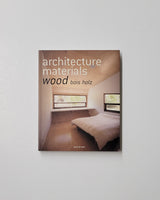 Architecture Materials: Wood by Florian Seidel paperback book