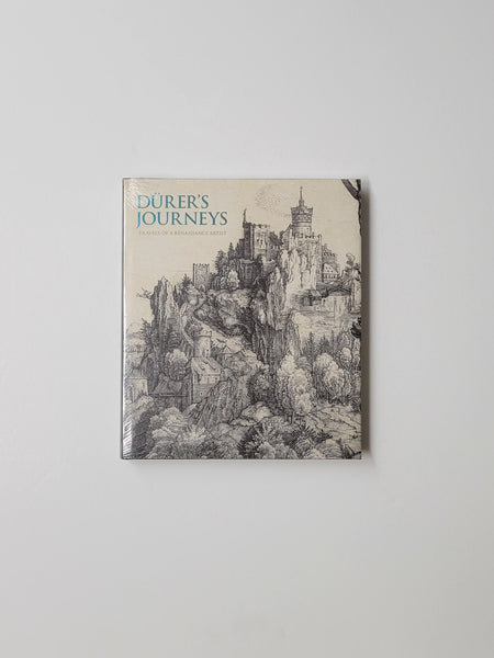 Durer's Journeys: Travels of a Renaissance Artist by Susan Foister & Peter van den Brink hardcover book