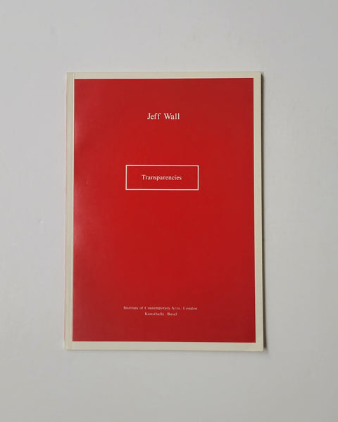 Jeff Wall Transparencies by Declan McGonagle, Jean-Christophe Ammann & Ian Wallace paperback book
