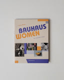 Bauhaus Women: Art, Handicraft, Design by Ulrike Muller hardcover book