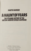 A Haunt of Fears: The Strange History of the British Horror Comics Campaign by Martin Barker hardcover book
