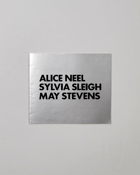 Paintings by Three American Realists: Alice Neel, Sylvia Sleigh & May Stevens by Phyllis Derfner paperback