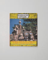 Paradise Garden: A Trip through Howard Finster's Visionary World by Robert Peacock & Annibel Jenkins paperback book