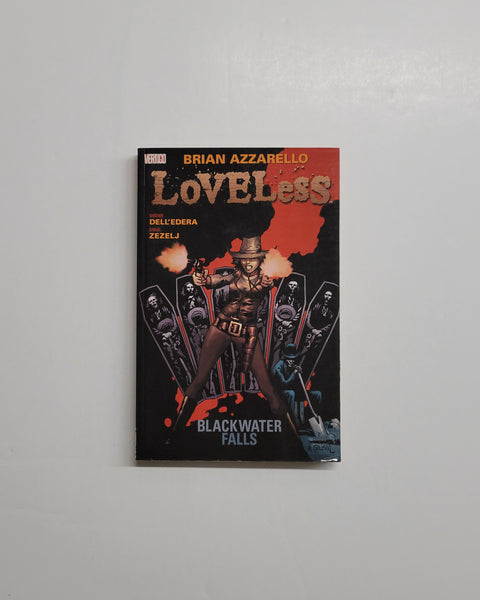 Loveless: Volume 3 - Blackwater Falls by Brian Azzarello paperback comic book