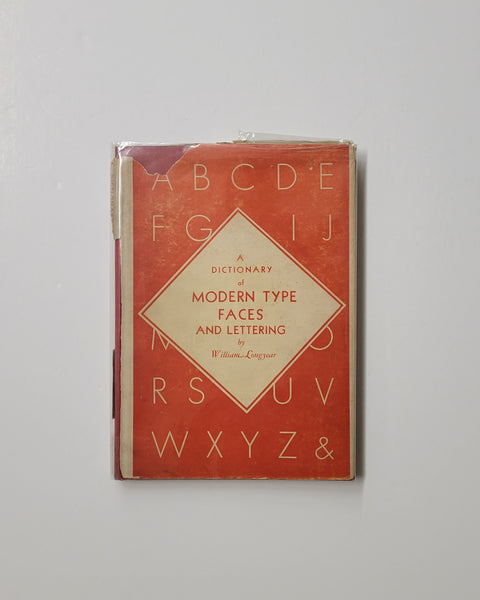 A Dictionary of Modern Type Faces and Lettering by William Longyear hardcover book