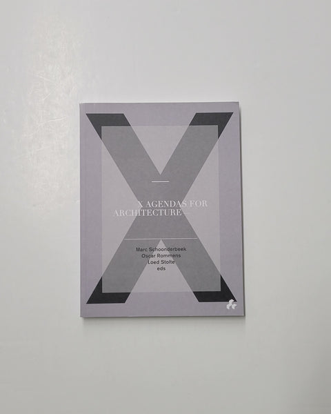 X Agendas for Architecture by Marc Schoonderbeek, Oscar Rommens & Loed Stolte paperback book