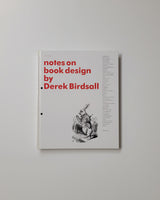 Notes on Book Design by Derek Birdsall hardcover book