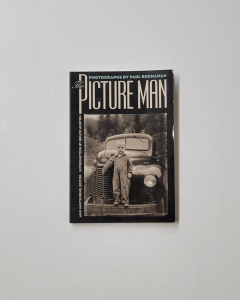 The Picture Man: Photographs By Paul Buchanan by Ann Hawthorne & Bruce Morton paperback book